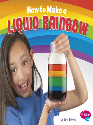 cover image of How to Make a Liquid Rainbow